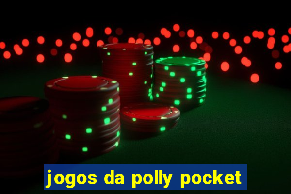 jogos da polly pocket